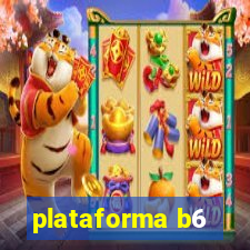 plataforma b6